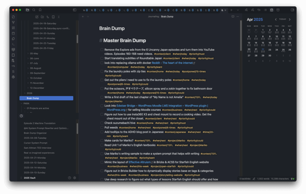 A screenshot of a digital note-taking application displaying a 'Brain Dump' list with various tasks organized by context, priority, and timing, along with a calendar for April 2025 on the right side of the screen.